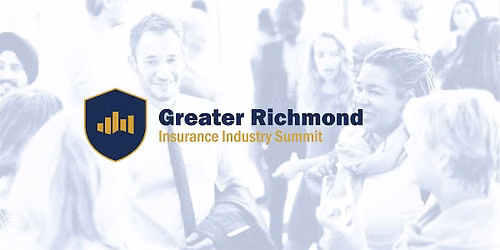Greater Richmond Insurance Industry Summit