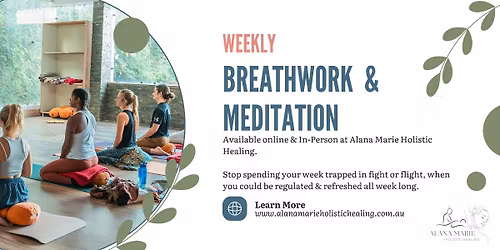 In person Breathwork & Meditation Class - Clearing & Releasing the Week for Weekend Calm