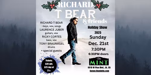Richard T Bear & Friends - a special holiday celebration show at The Mint\/LA, Laurence Juber at 7pm