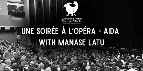 UNE SOIR\u00c9E \u00c0 L'OP\u00c9RA - Aida with Manase Latu