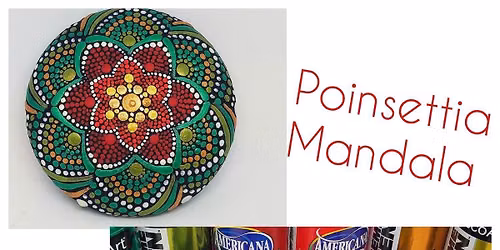 Miranda's Mandala's: POINSETTIA Mandala Stone!