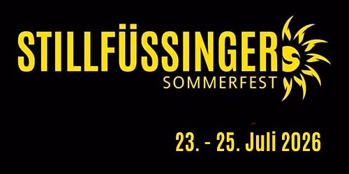 Stillf\u00fcssinger Sommerfest 23. - 25. Juli 2026