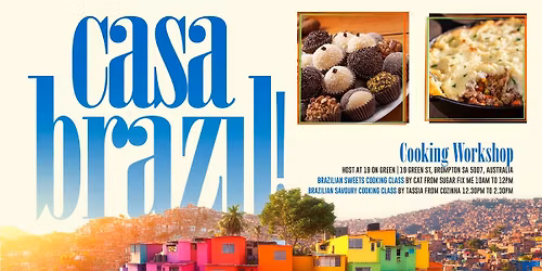 Casa Brazil! Cooking class workshop