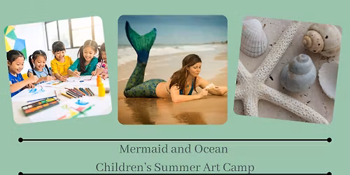 Mermaid and Ocean Summer Art Camp