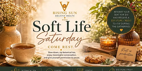 Soft Life Saturday: Come Rest and Connect