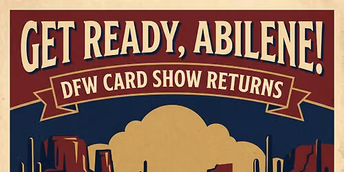 DFW Card Show Abilene