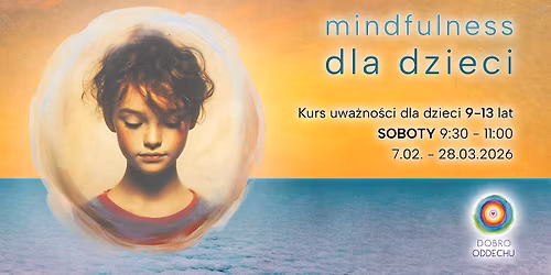 Kurs uwa\u017cno\u015bci dla dzieci 9-13 lat