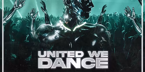 United We Dance - The Ultimate Rave Experience