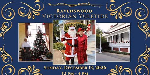 Victorian Yuletide at Ravenswood Historic Site