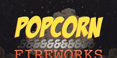 POPCORN & FIREWORKS (2026) \ud83c\udf7f + \ud83c\udf86