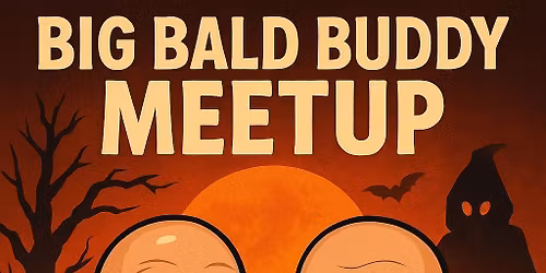 Big Bald Buddy MeetUp @ Halloween Hollow 
