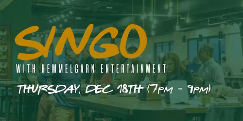 SINGO - Thurs, Dec 18th | 7-9pm