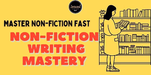 Non-Fiction Writing Mastery