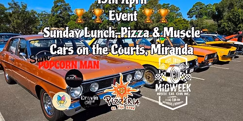 Sunday Lunch, Pizza & Muscle Cars on the Courts, Miranda 