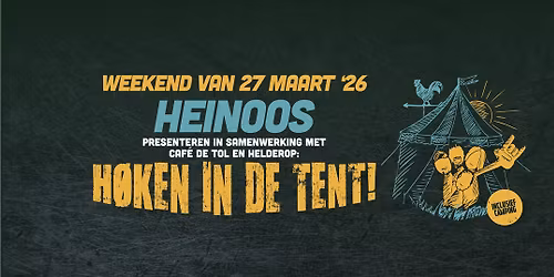 H\u00f8ken in de tent 2026 - aftrap Veldtocht
