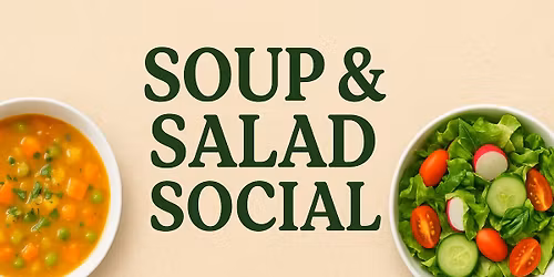 Soup & Salad Social 