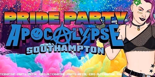 Apocalypse Southampton - *PRIDE PARTY* - Metal \/ Alternative \/ Emo