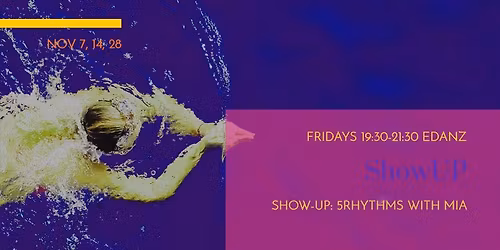 ShowUP: 5Rhythms Movement Sessions