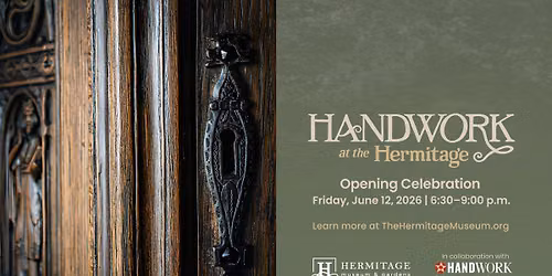 Handwork at the Hermitage - Opening Celebration