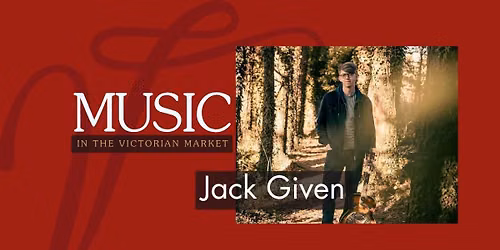 Music in the Market | Jack Given