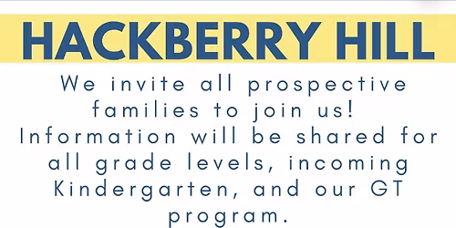 Hackberry Hill Interest Night for the 26-27 school year