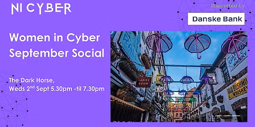 NI Cyber x Danske Bank Women in Cyber September Social
