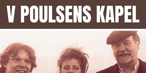 Home Routes folk concert: V. Poulsens Kapel