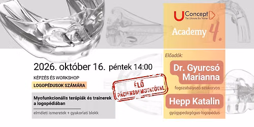 U Concept Academy 4. \u2013 \u00daj kezd\u0151 myofunkcion\u00e1lis kurzus logop\u00e9dusok sz\u00e1m\u00e1ra