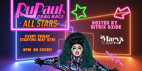 RuPaul's Drag Race All Stars Season 11 Viewing Party - Mary's on Haight