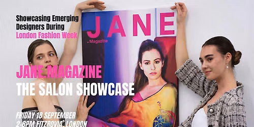 JANE.Magazine THE SALON SHOWCASE DURING LONDON FASHION WEEK