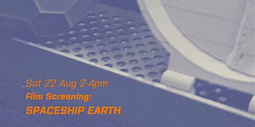 Film Screening: Spaceship Earth (2020)