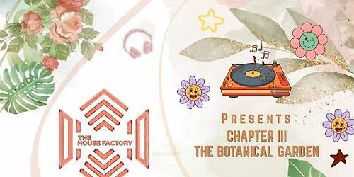 Ch.3 The Botanical Garden | The House Factory