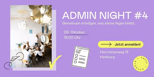 Admin Night #4 - Gemeinsam erledigen, was alleine liegen bleibt.