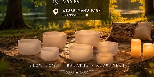 Soundbath - Sat 5\/23 - Wesselman Park