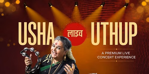 The Usha Uthup Experience