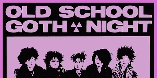 Old School Goth Night