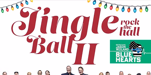 Jingle Ball Rock The Hall II at Grand Theater - Wausau