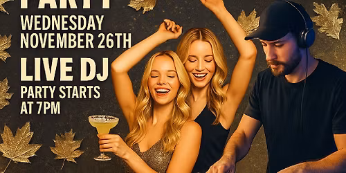 PRE-THANKSGIVING PARTY in SLINGERLANDS