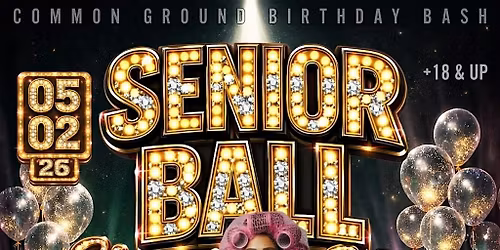 COMMON GROUND TAURUS CELEBRATION: SENIOR BALL (Steppers Edition)