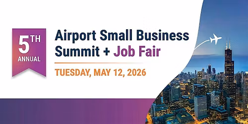 Airport Small Business Summit and Job Fair