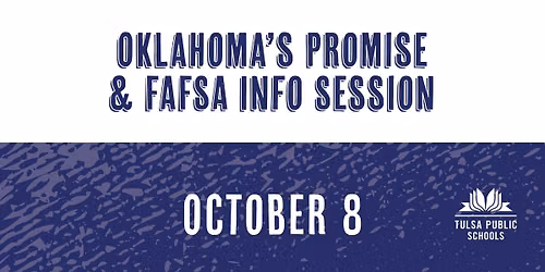 Oklahoma's Promise & FAFSA Information Session