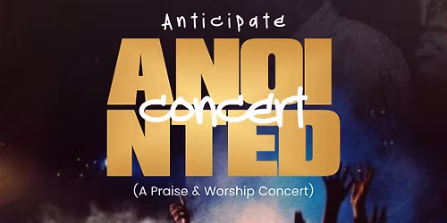 ANOINTED CONCERT 