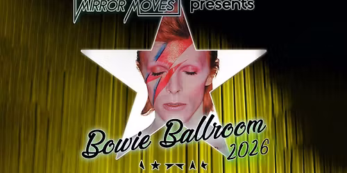 Mirror Moves' Bowie Ballroom 2026