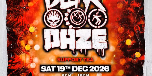 Suburbia Presents: Blink Daze Alternative XMAS Party