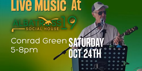 Conrad Green Live at Albatross 19 Social House