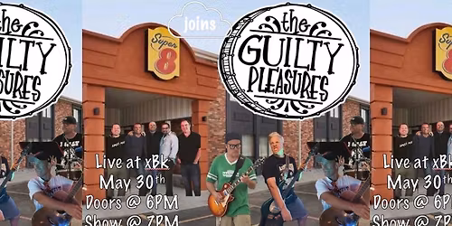 The Guilty Pleasures with Super 8