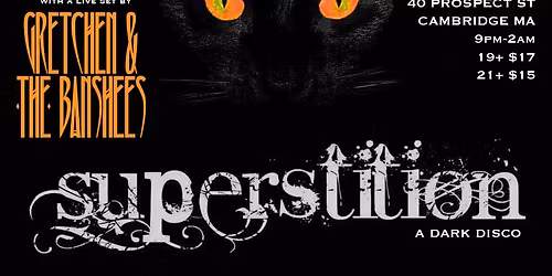 SUPERSTITION SPELLBOUND W\/ Gretchen & the Banshees live
