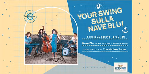 Your Swing sulla Nave Blu - Agosto!