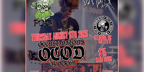 OCCULTIVATORS OF DOOM - OCOD \/\/ BRAIN FOG \/\/ GRAWLIX \/ KELOWNA \/ DUNNENZIES PIZZA