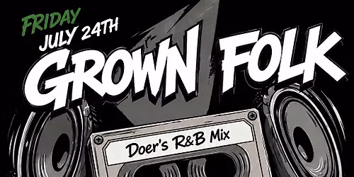 Grown Folk Behaviour: Doer's R&B Mix!